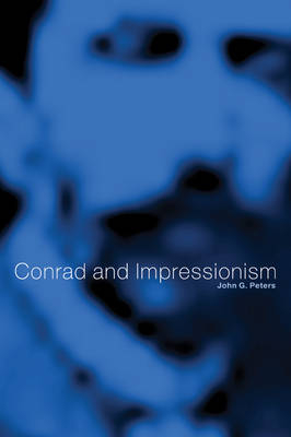 Conrad and Impressionism - John G. Peters