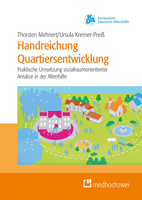 Handreichung Quartiersentwicklung -  Thorsten Mehnert,  Ursula Kremer-Preis