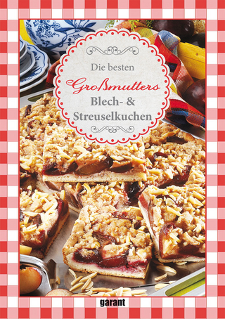 Großmutters Blech- und Streuselkuchen