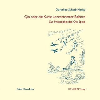 Qin oder die Kunst konzentrierter Balance