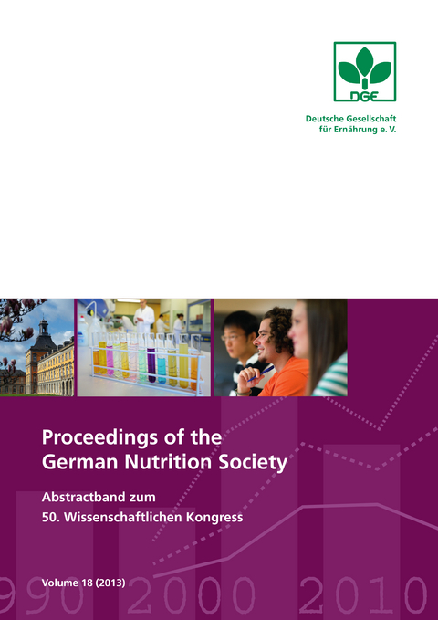Proceedings of the German Nutrition Society Volume 18 (2013)