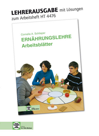 Arbeitsblätter mit eingetragenen Lösungen Ernährungslehre