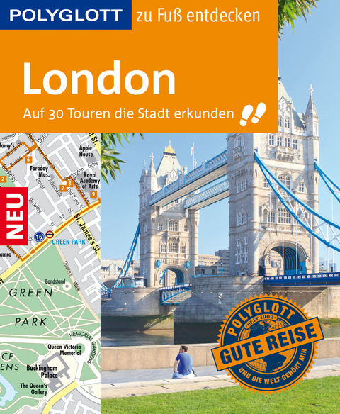 POLYGLOTT Reisef&uuml;hrer London zu Fu&szlig; entdecken - Josephine Grever
