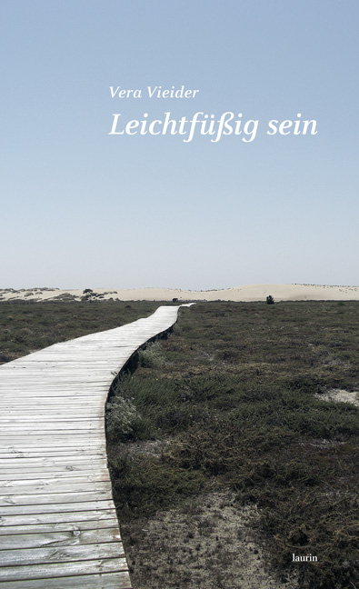 Leichtf&uuml;&szlig;ig sein - Vera Vieider