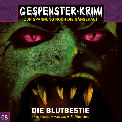 Gespenster-Krimi 8: Die Blutbestie - A. F. Morland, Markus Duschek