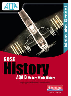 GCSE AQA B: Modern World History ActiveTeach CD-ROM - Roy Huggins, Neil McDonald, Emma Norcliffe