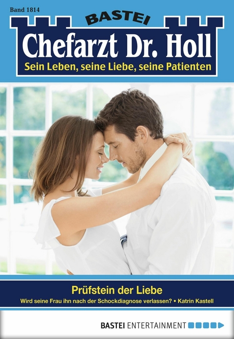 Chefarzt Dr. Holl 1814 - Katrin Kastell