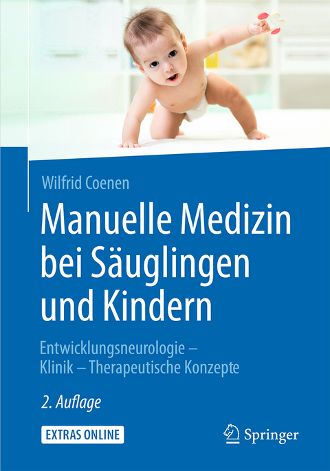 Manuelle Medizin bei S&auml;uglingen und Kindern - Wilfrid Coenen