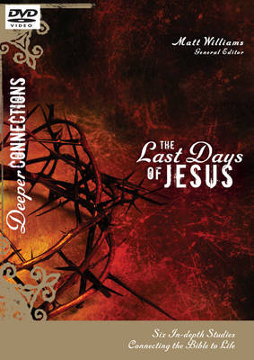 The Last Days of Jesus