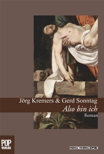 Also bin ich - J&ouml;rg Kremers, Gerd Sonntag
