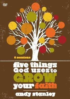 Five Things God Uses to Grow Your Faith
