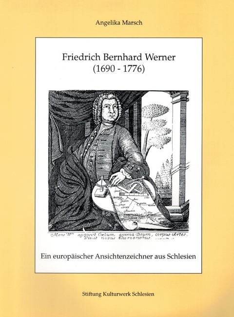 Friedrich Bernhard Werner (1690-1776) - Angelika Marsch