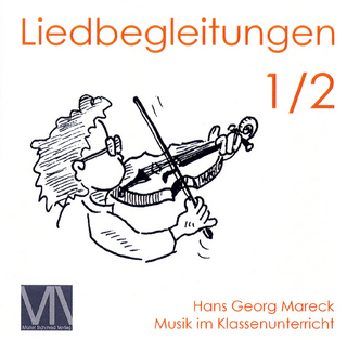 Musik im Klassenunterricht / Liedbegleitungen Klassen 1 und 2