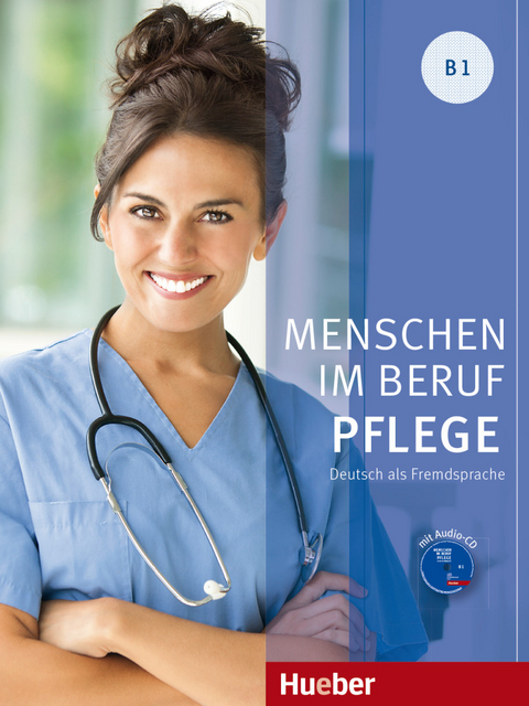 Menschen im Beruf - Pflege B1 - Valeska Hagner
