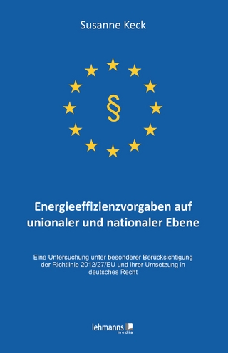 Energieeffizienzvorgaben auf unionaler und nationaler Ebene