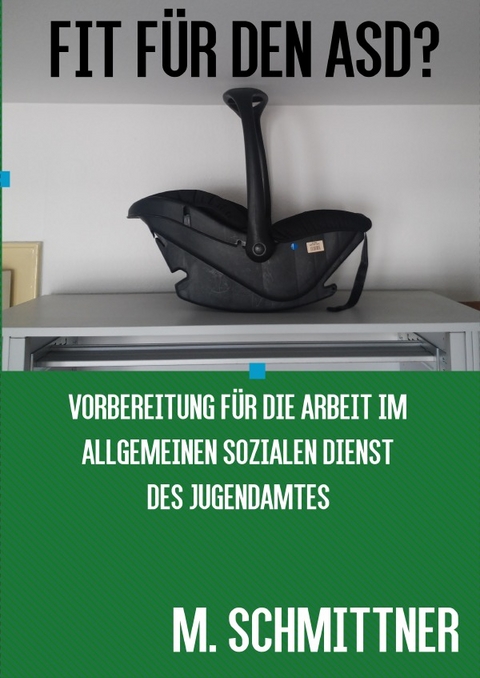 Fit f&uuml;r den ASD? - M. Schmittner