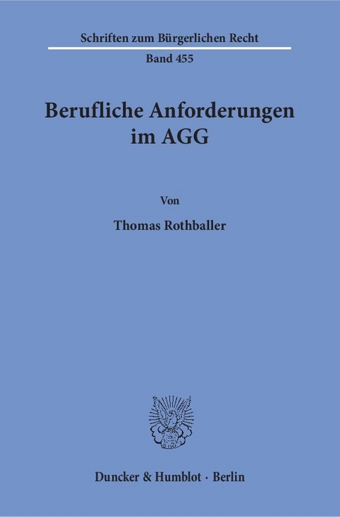 Berufliche Anforderungen im AGG. - Thomas Rothballer