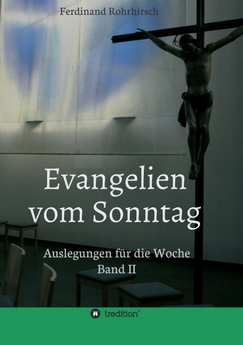 Evangelien vom Sonntag - Ferdinand Rohrhirsch