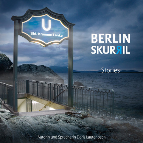 Berlin Skurril - Doris Lautenbach