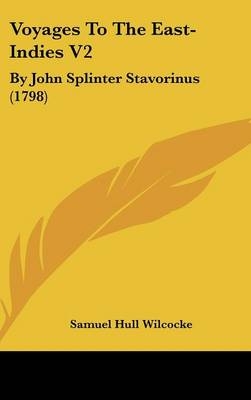 Voyages To The East-Indies V2