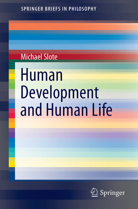 Human Development and Human Life - Michael Slote