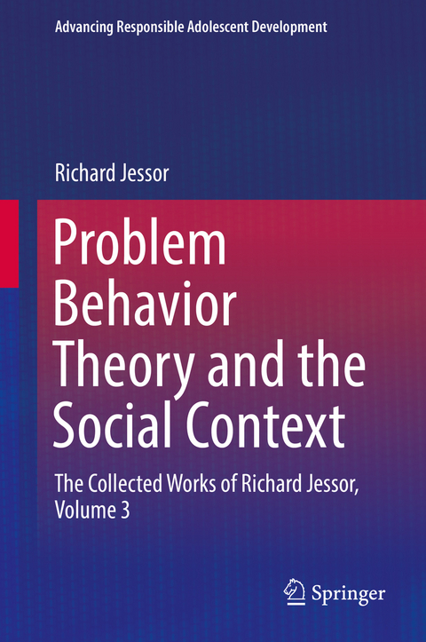Problem Behavior Theory and the Social Context - Richard Jessor