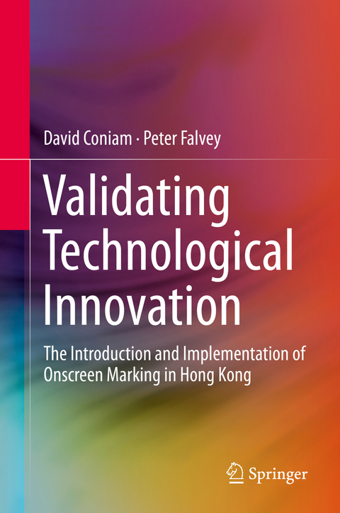 Validating Technological Innovation - David Coniam, Peter Falvey
