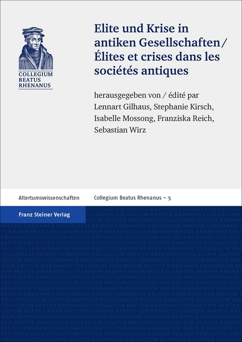 Elite und Krise in antiken Gesellschaften / &Eacute;lites et crises dans les soci&eacute;t&eacute;s antiques - 