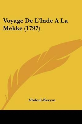 Voyage De L'Inde A La Mekke (1797)