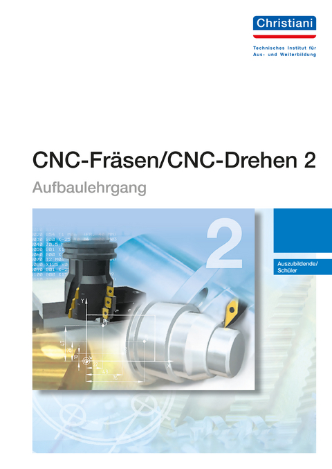 CNC-Fr&auml;sen / CNC-Drehen 2 - Aufbaulehrgang