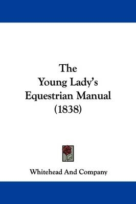 The Young Lady's Equestrian Manual (1838)