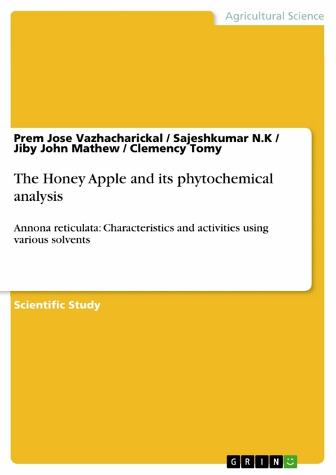 The Honey Apple and its phytochemical analysis - Prem Jose Vazhacharickal, Sajeshkumar N.K, Jiby John Mathew, Clemency Tomy