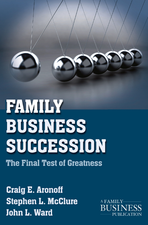 Family Business Succession - C. Aronoff, S. McClure, J. Ward