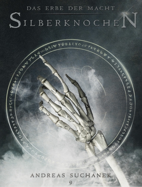 Das Erbe der Macht - Band 9: Silberknochen (Urban Fantasy) - Andreas Suchanek