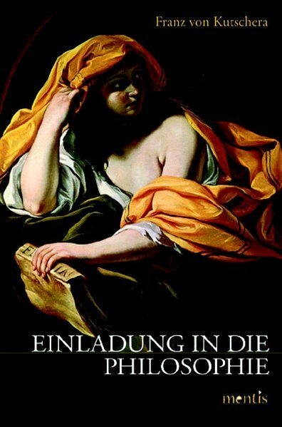 Einladung in die Philosophie - Franz von Kutschera