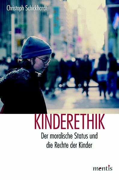 Kinderethik - Christoph Schickhardt