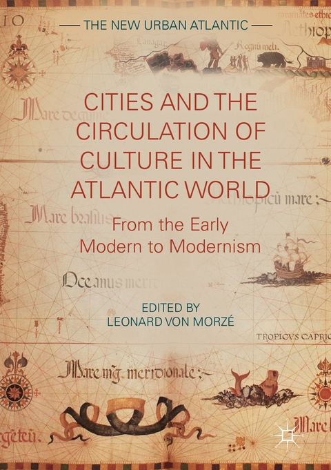 Cities and the Circulation of Culture in the Atlantic World - 