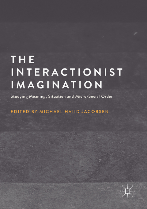 The Interactionist Imagination - 