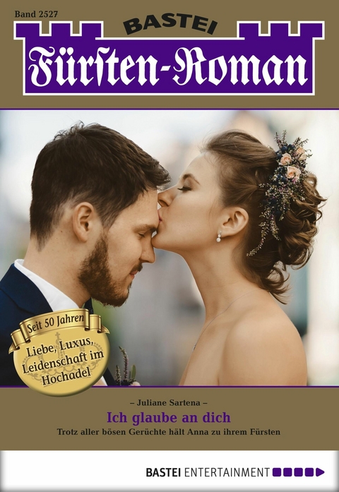 F&uuml;rsten-Roman 2527 - Juliane Sartena