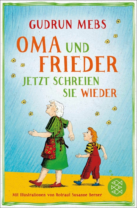 Oma und Frieder – Jetzt schreien sie wieder - Gudrun Mebs