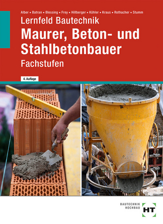 Lernfeld Bautechnik Maurer, Beton- und Stahlbetonbauer