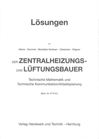 Der Zentralheizungs- und Lüftungsbauer - Technische Mathematik und Technische Kommunikation/Arbeitsplanung