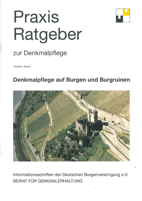 Praxis Ratgeber zur Denkmalpflege - G&uuml;nther Stanzl