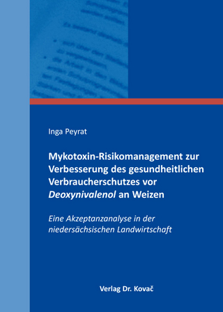 Mykotoxin-Risikomanagement zur Verbesserung des gesundheitlichen Verbraucherschutzes vor Deoxynivalenol an Weizen