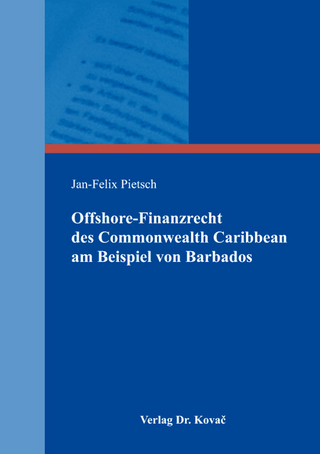 Offshore-Finanzrecht des Commonwealth Caribbean am Beispiel von Barbados