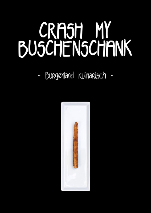 Crash my Buschenschank - 