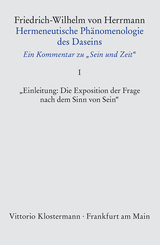 Hermeneutische Phänomenologie des Daseins. Ein Kommentar zu 