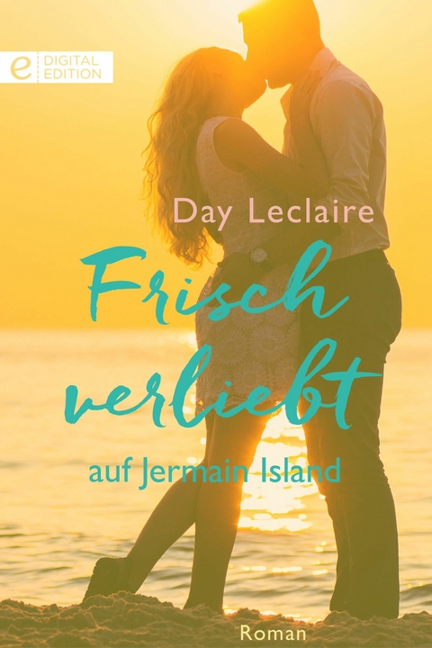 Frisch verliebt auf Jermain Island - Day LeClaire