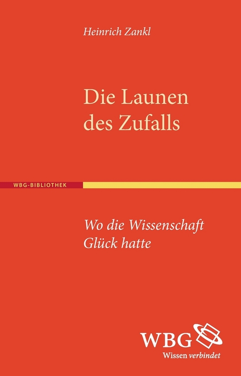 Die Launen des Zufalls - Heinrich Zankl
