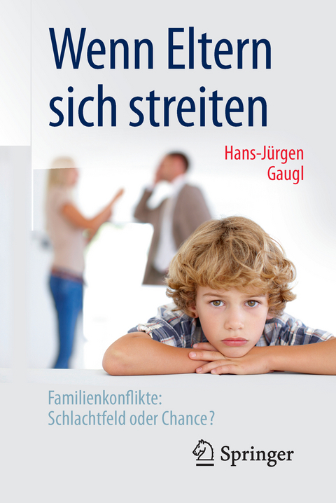 Wenn Eltern sich streiten - Hans-Jürgen Gaugl